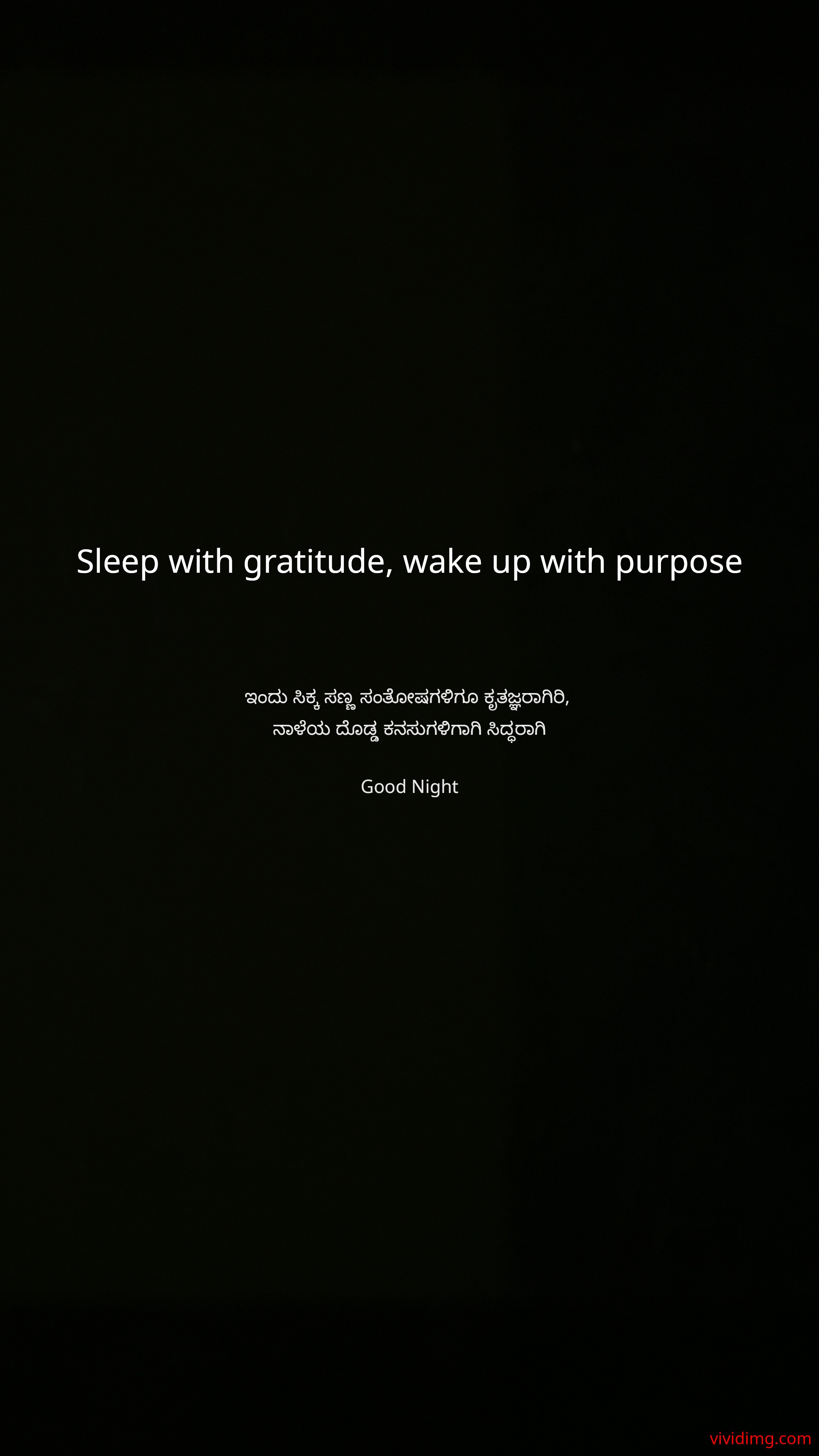 Sleep with gratitude, wake up with purpose